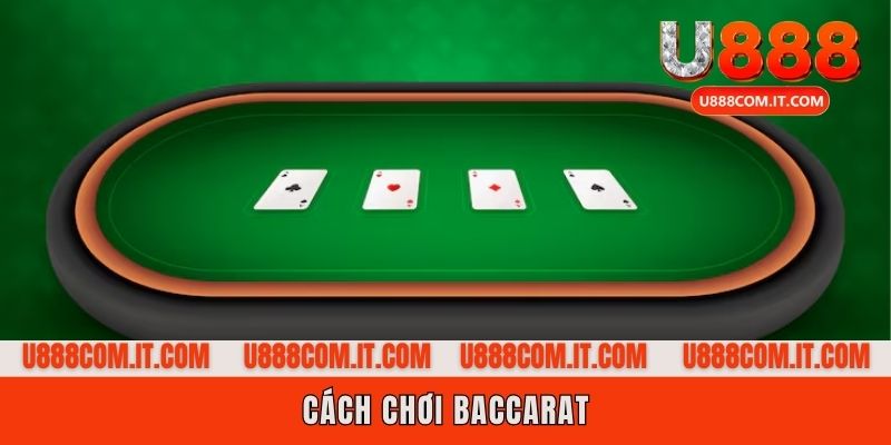 Cách chơi baccarat