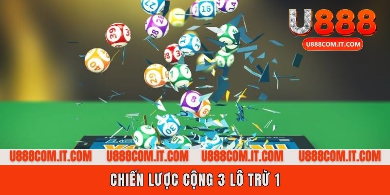 Soi cầu qua kỹ thuật cộng 3 lô cuối trừ 1