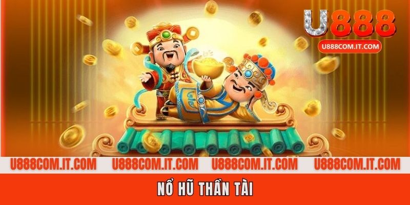 Nổ hũ thần tài