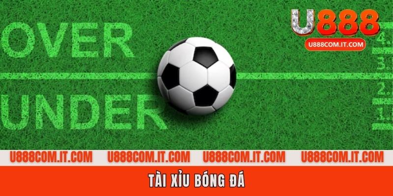 Tài xỉu bóng đá