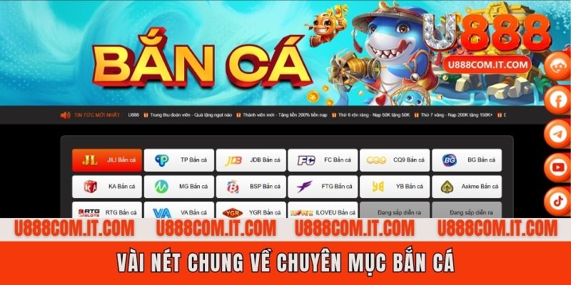 Tổng quan về sảnh bắn cá U888